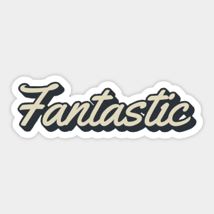 Fantastic Sticker